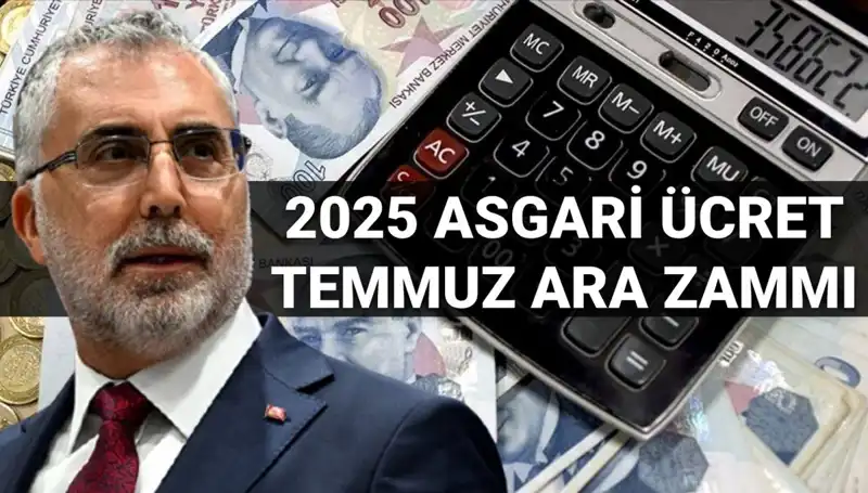 Asgari Ücrette Temmuz’da Ara Zam Gündemde! Bakan Işıkhan Açıklamalarda Bulundu